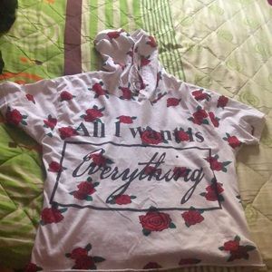 Rose shirt “ all I want is everything”